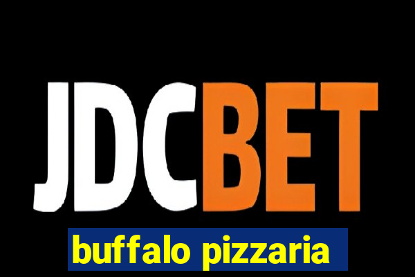 buffalo pizzaria